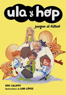 Ula y Hop juegan al fútbol (Ula y Hop)