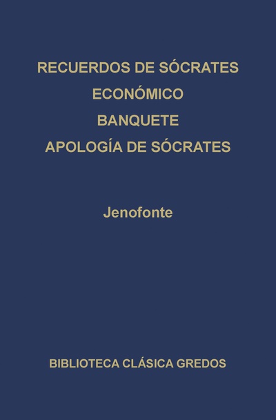 · Recuerdos de Sócrates · Económico · Banquete · Apología de Sócrates