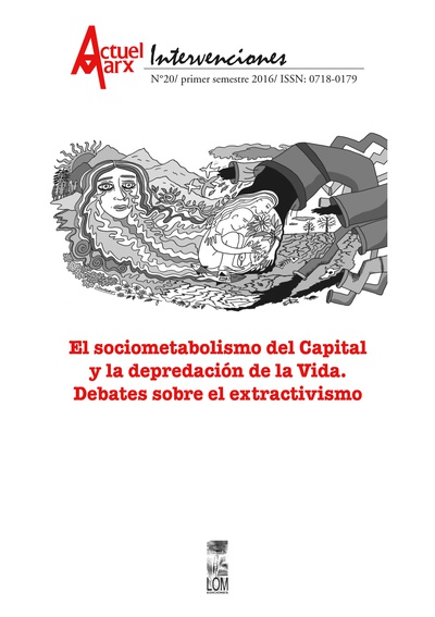 Sociometabolismo del Capital y la depredación de la vida, el. Actuel Marx N° 20