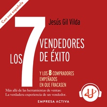 Los 7 vendedores de éxito… y los 8 compradores empeñados en que fracasen