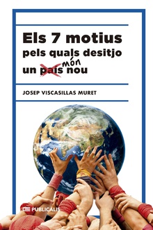 Els 7 motius pels quals desitjo un (país) món nou