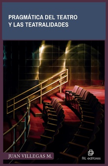 Pragmática del teatro y las teatralidades