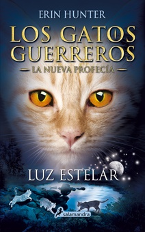 Luz estelar (Los Gatos Guerreros | La Nueva Profecía 4)