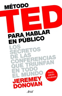 Método TED para hablar en público (Edición revisada y ampliada)