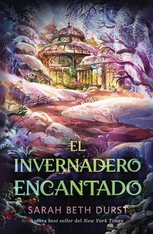 El invernadero encantado