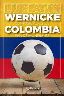 Curiosidades de Colombia en los Mundiales