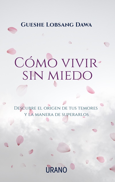 Cómo vivir sin miedo