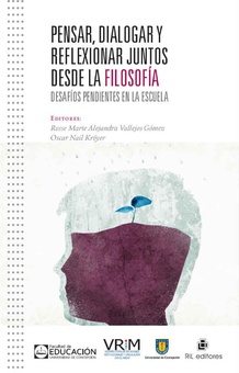 Pensar, dialogar y reflexionar juntos desde la Filosofía: desafíos pendientes en la Escuela