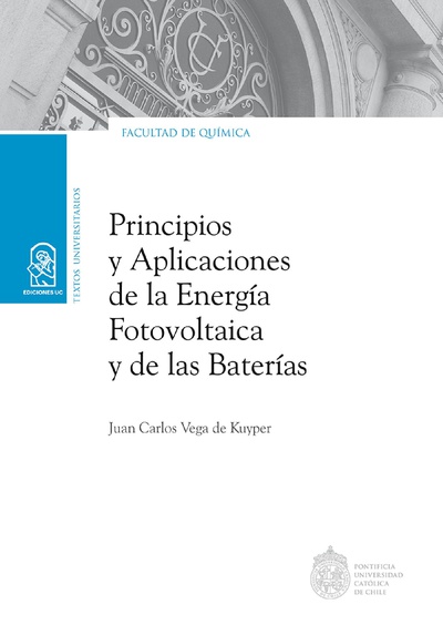 Principios y aplicaciones de la energía fotovoltaica y de las baterías