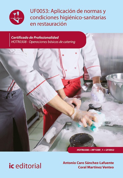 Aplicación de normas y condiciones higiénico-sanitarias en restauración. HOTR0308