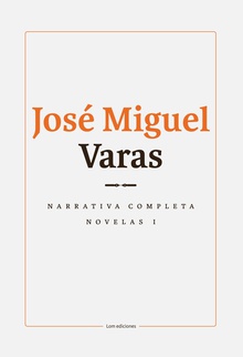 Narrativa completa. Novelas I