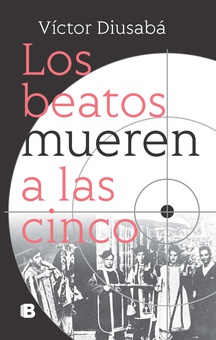 Los beatos mueren a las cinco