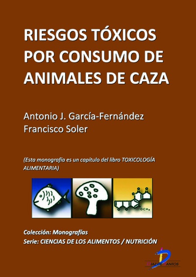Riesgos tóxicos por consumo de animales de caza