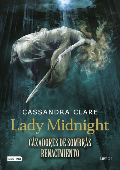 Lady Midnight. Cazadores de sombras. Renacimiento (Edición mexicana)