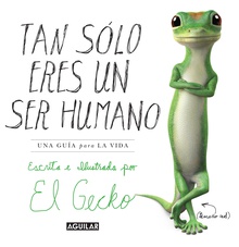 Tan solo eres un ser humano. Una guía para la vida