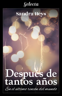 Después de tantos años (En el último rincón del mundo 2)
