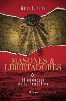 Masones & libertradores 1