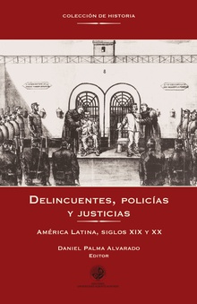 Delincuentes, policías y justicias