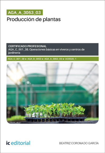 AGA_A_3053_03. Producción de plantas. AGA_C_001_3B