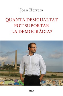 Quanta desigualtat pot suportar la democràcia?
