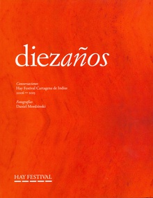 HAY FESTIVAL. DIEZ AÑOS