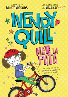 Wendy Quill mete la pata (Wendy Quill 3)