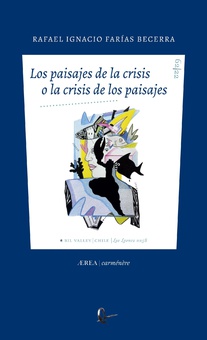 los paisajes de la crisis o la crisis de los paisajes