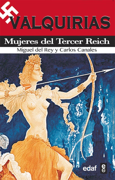 Valquirias. Mujeres del tercer reich