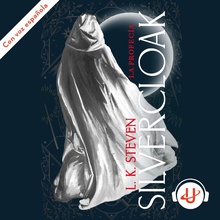 Silvercloak: La profecía