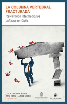 La columna vertebral fracturada: revisitando intermediarios políticos en Chile
