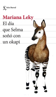 El día que Selma soñó con un okapi (Edición mexicana)