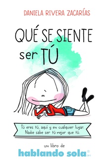 QUÉ SE SIENTE SER TÚ