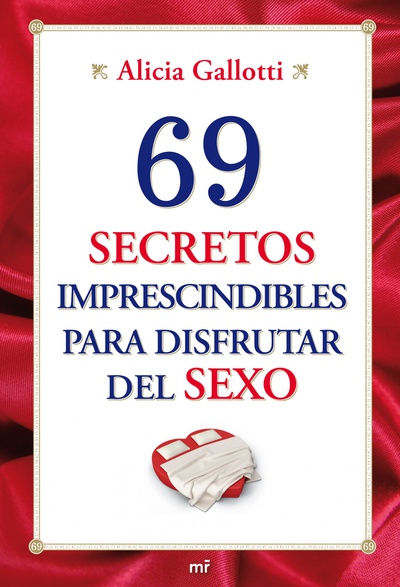 69 secretos imprescindibles para disfrutar del sexo