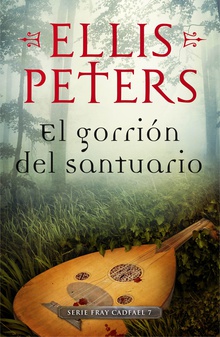 El gorrión del santuario (Fray Cadfael 7)