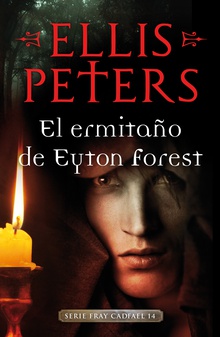 El ermitaño de Eyton Forest (Fray Cadfael 14)