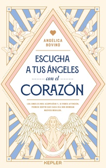 Escucha a tus ángeles con el corazón
