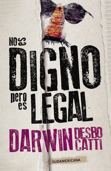 No es digno, pero es legal