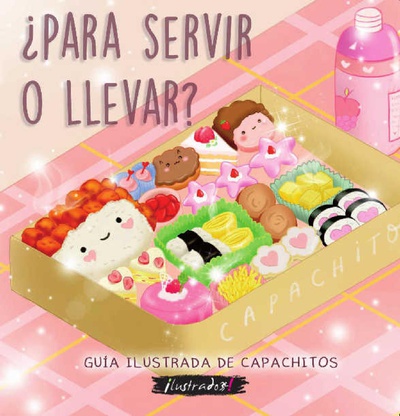 ¿Para servir o llevar? Guía ilustrada de Capachitos