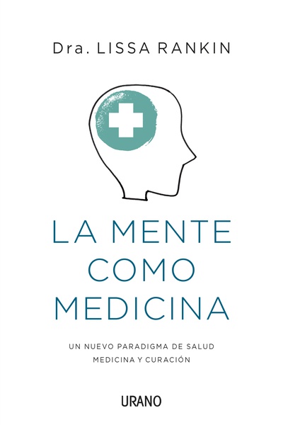 La mente como medicina