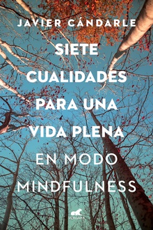 Siete cualidades para una vida plena