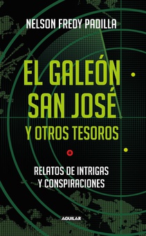 El galeón San José y otros tesoros