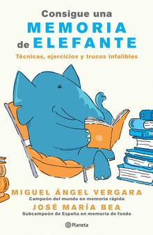 Consigue una memoria de elefante (Edición mexicana)