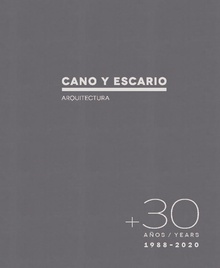 + 30 Años. Cano y Escario Arquitectura
