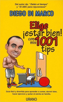 Elige estar bien con mis 1001 tips