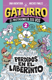 Perdidos en el laberinto (Gaturro. El protagonista sos vos 2)