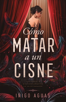 Cómo matar a un cisne 1