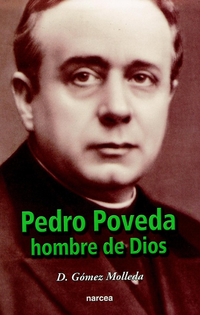 Pedro Poveda, hombre de Dios