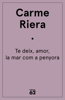 Te deix, amor, la mar com a penyora