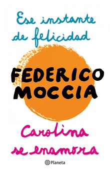 Ese instante de felicidad + Carolina se enamora