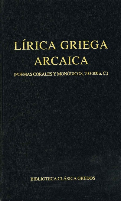 Lírica griega arcaica (poemas corales y monódicos, 700-300 a.C.)
